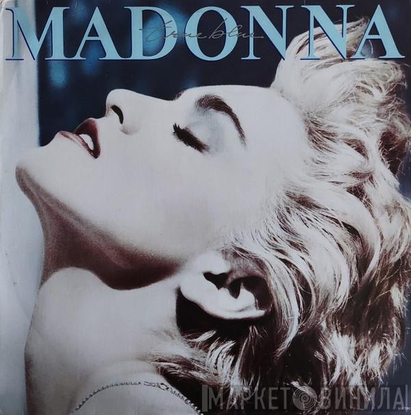 Madonna  - True Blue