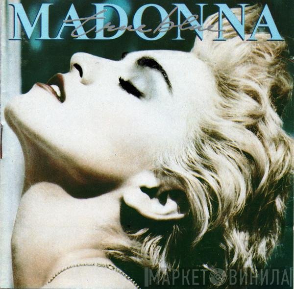 Madonna  - True Blue