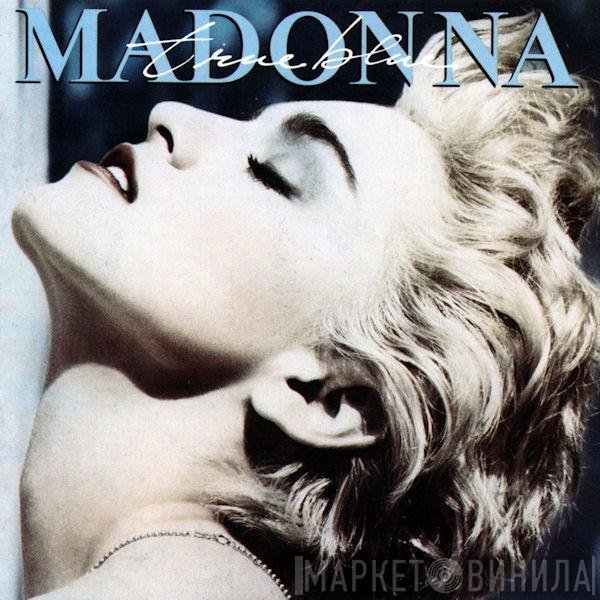Madonna  - True Blue