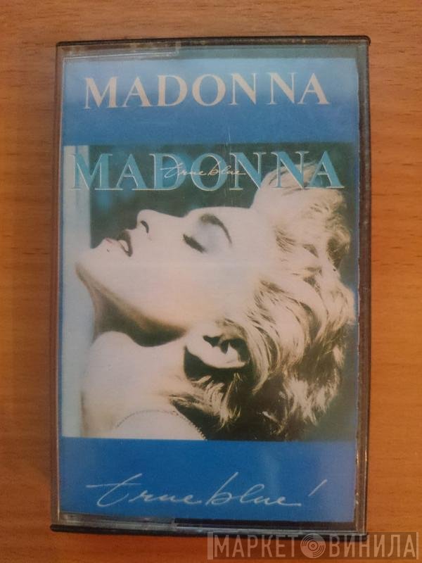 Madonna  - True Blue