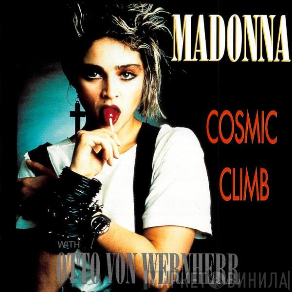 Madonna With Otto Von Wernherr  - Cosmic Climb