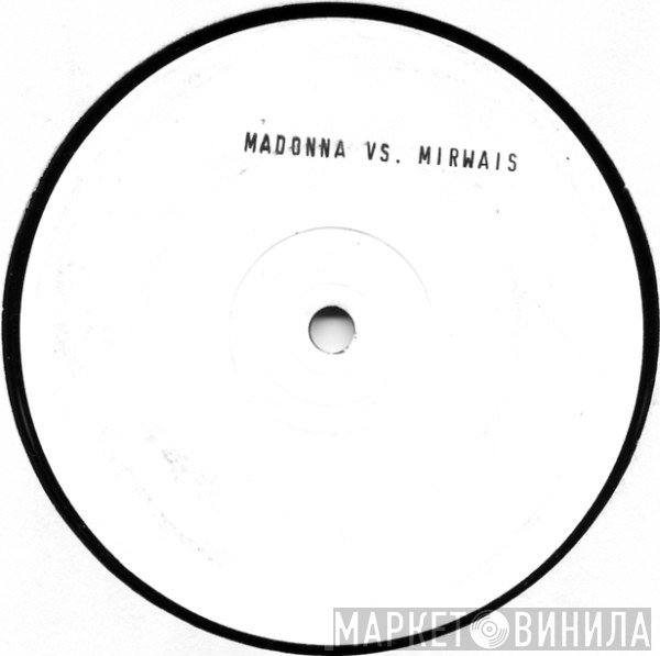 Madonna vs. Mirwais  - Paradise (Not For Me)