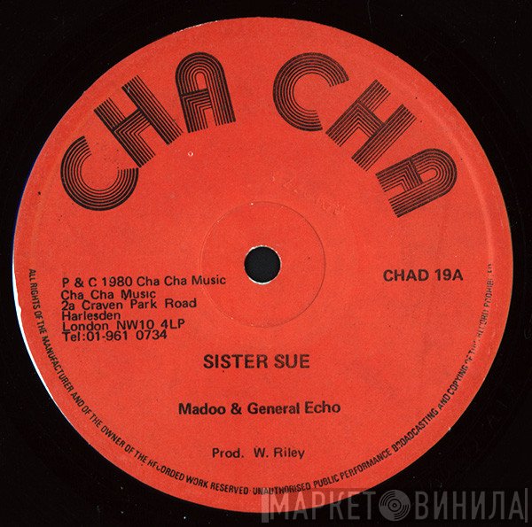 Madoo, General Echo - Sister Sue / Coming From Town