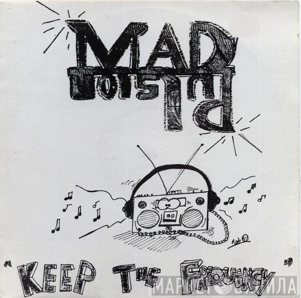 Madpulsion - Keep The Frequency