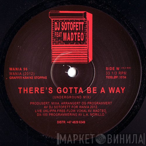 Madteo, Dj Sotofett - There's Gotta Be A Way