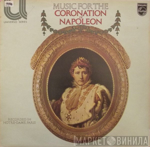 Mady Mesplé, Pierre Cochereau, Armand Birbaum, Gérard Dunan, Yves Bisson - Music For The Coronation Of Napoleon