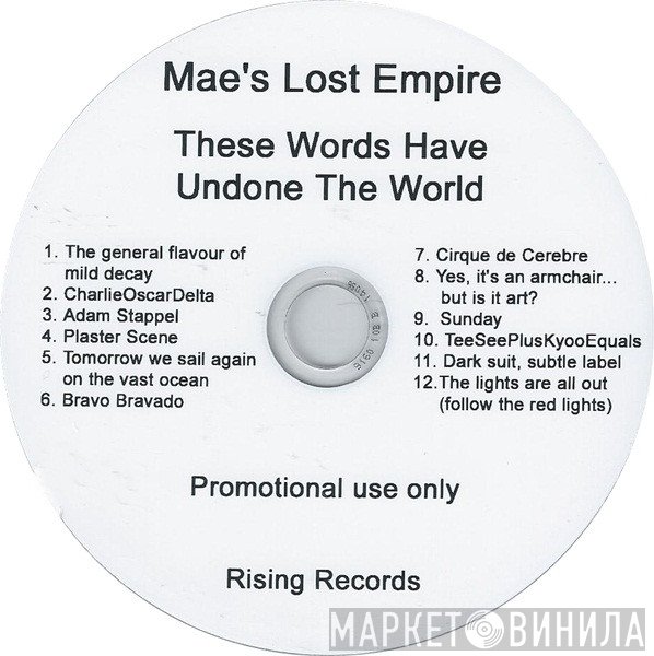 Mae's Lost Empire - These Words Have Undone The World