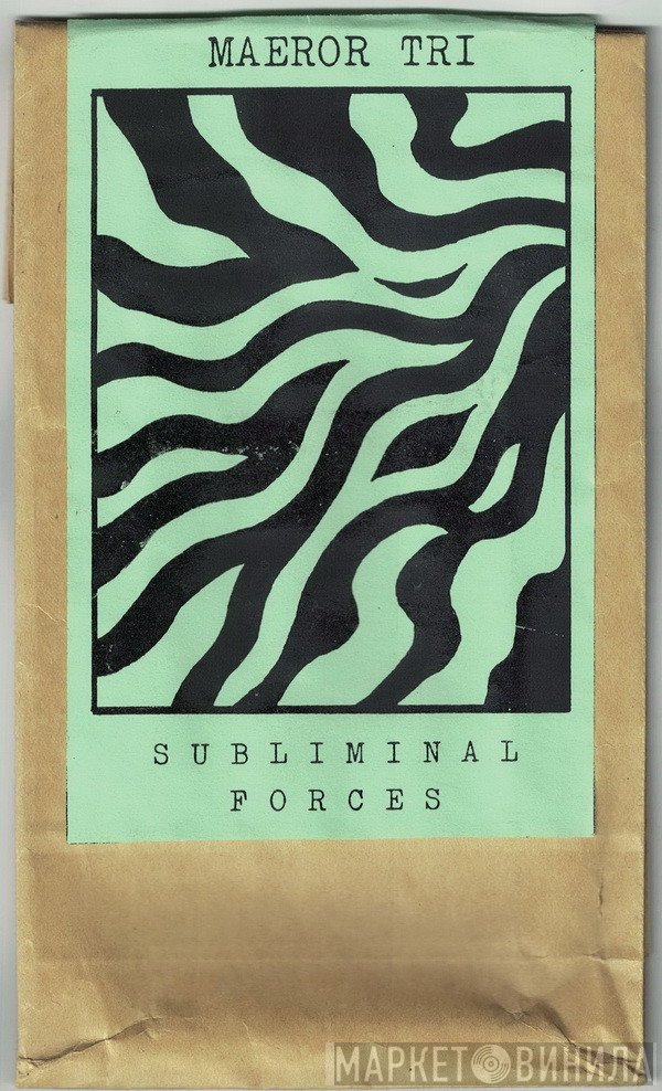 Maeror Tri  - Subliminal Forces