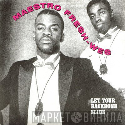 Maestro Fresh-Wes - Let Your Backbone Slide