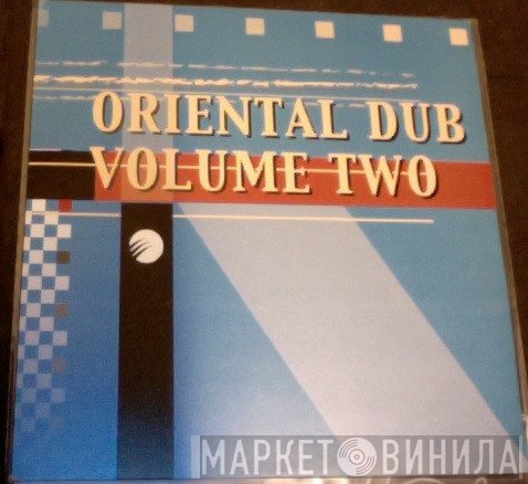 Mafia & Fluxy, Gussie P. - Oriental Dub Volume 2