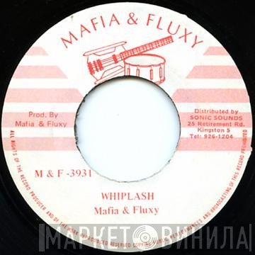 Mafia & Fluxy - Whiplash