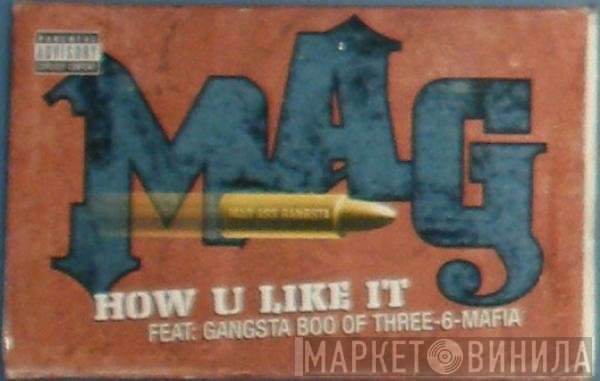 Mag   - How U Like It