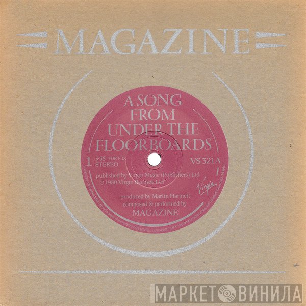 Magazine  - A Song From Under The Floorboards