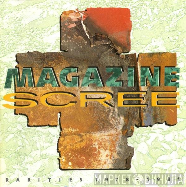 Magazine  - Scree (Rarities 1978-1981)
