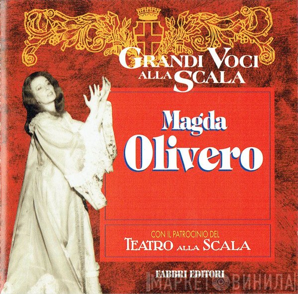 Magda Olivero - Grandi Voci Alla Scala