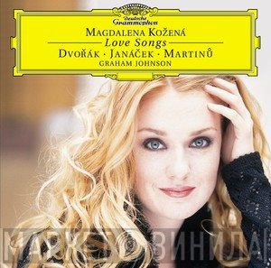 Magdalena Kožená, Antonín Dvořák, Leoš Janáček, Bohuslav Martinů, Graham Johnson  - Love Songs