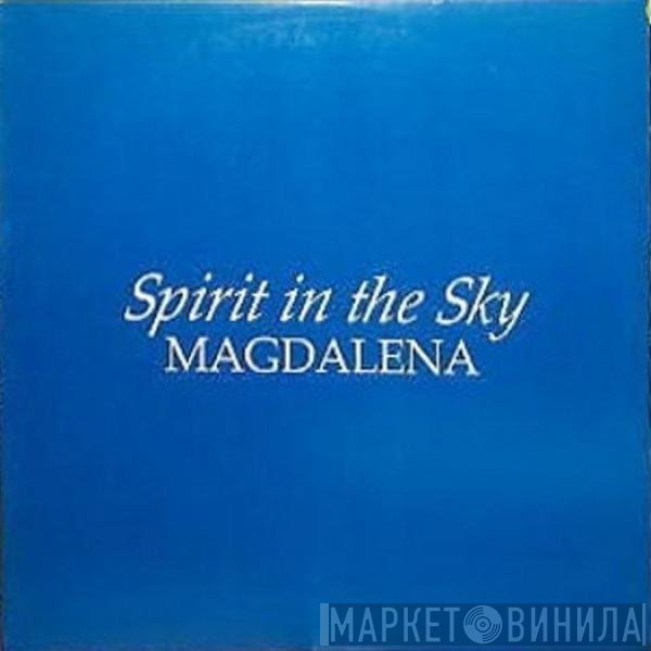 Magdalena  - Spirit In The Sky