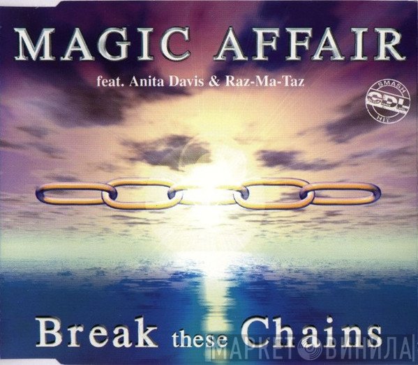 Magic Affair feat. Anita Davis & Raz-Ma-Taz  - Break These Chains