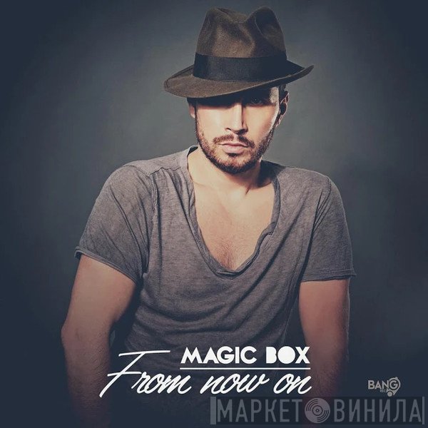 Magic Box  - From Now On