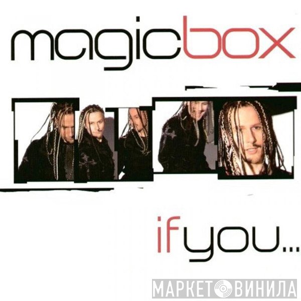 Magic Box  - If You...