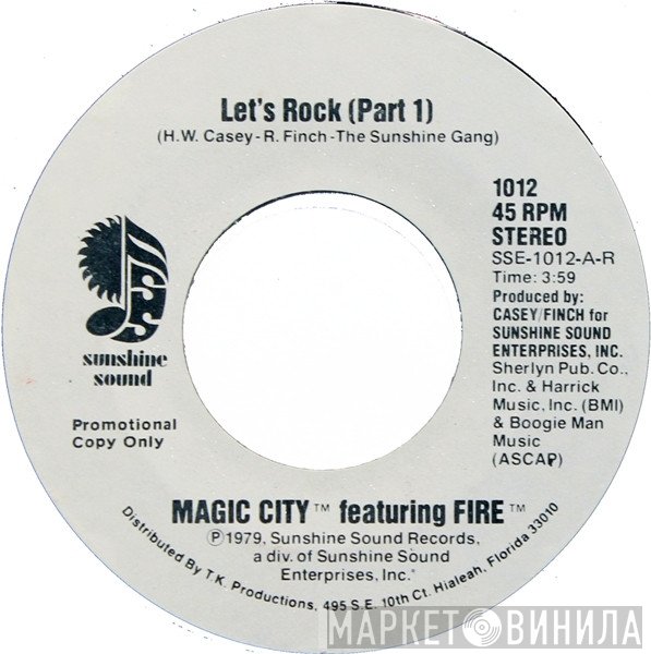 Magic City , Fire  - Let's Rock