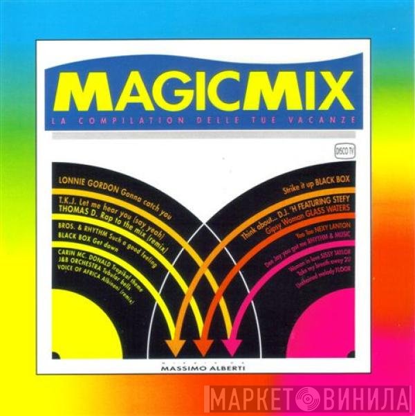  - Magic Mix (La Compilation Delle Tue Vacanze)