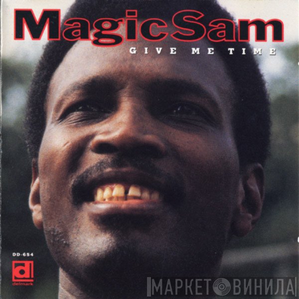Magic Sam  - Give Me Time