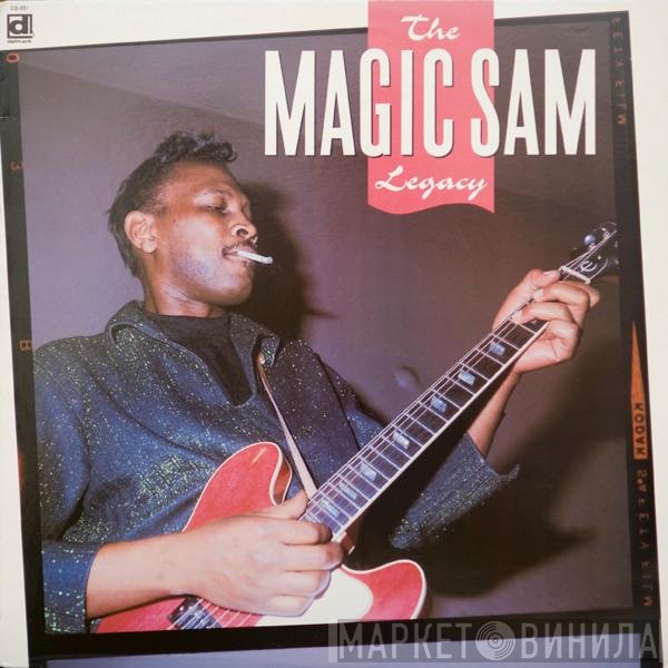 Magic Sam  - The Magic Sam Legacy