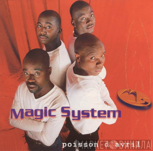 Magic System  - Poisson D'Avril