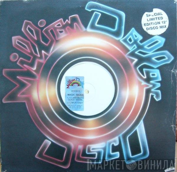 Magic Touch  - (You Make Me Feel) Good Inside / C'mon Baby