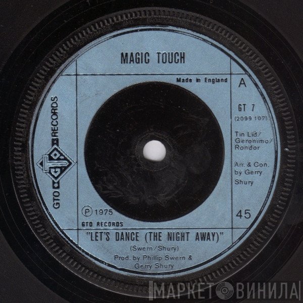 Magic Touch  - Let's Dance (The Night Away)