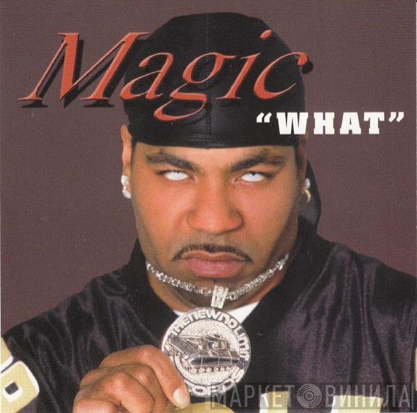 Magic   - What