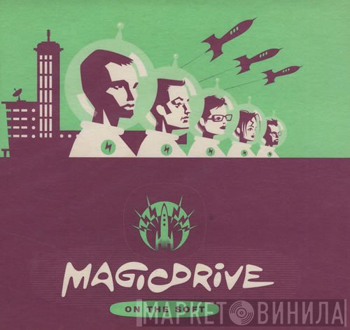 Magicdrive  - On The Soft