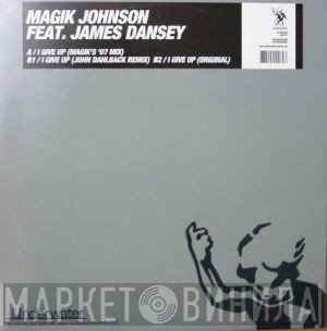 Magik Johnson, James Dansey - I Give Up