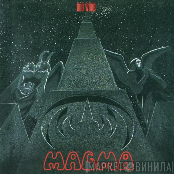 Magma   - Üdü Ẁüdü