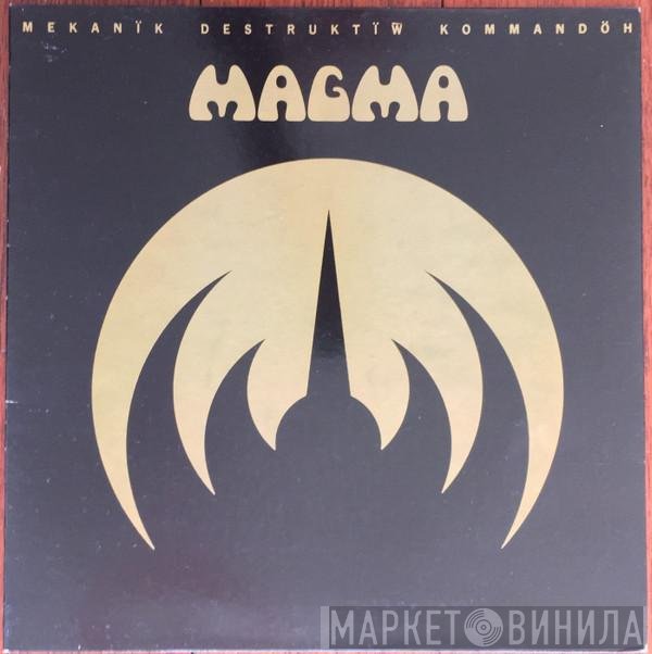 Magma  - Mekanïk Destruktïw Kommandöh
