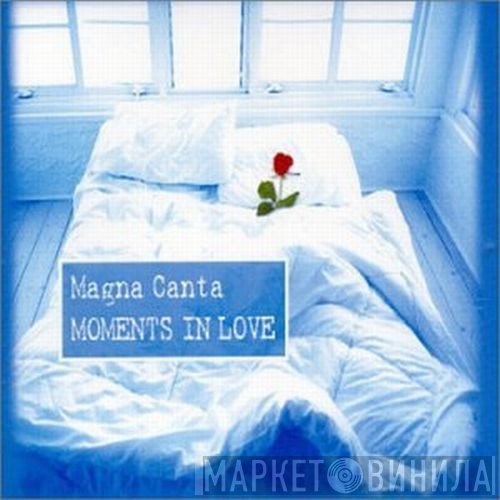Magna Canta - Moments In Love