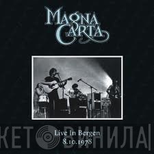 Magna Carta  - Live In Bergen 1978