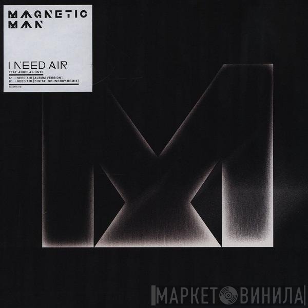 Magnetic Man Feat. Angela Hunte  - I Need Air