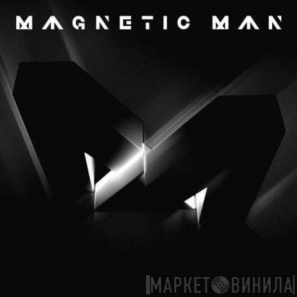 Magnetic Man  - Magnetic Man