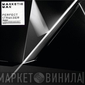 Magnetic Man - Perfect Stranger