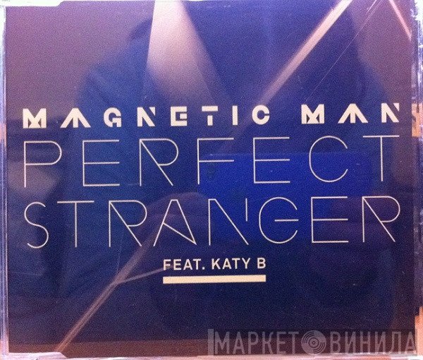 Magnetic Man  - Perfect Stranger