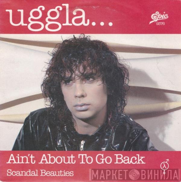 Magnus Uggla  - Ain't About To Go Back