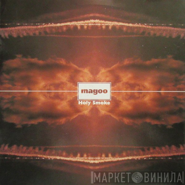 Magoo  - Holy Smoke