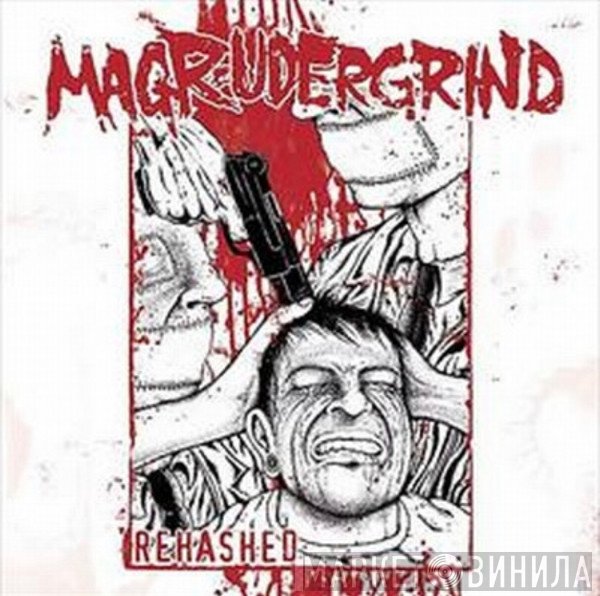 Magrudergrind  - Rehashed