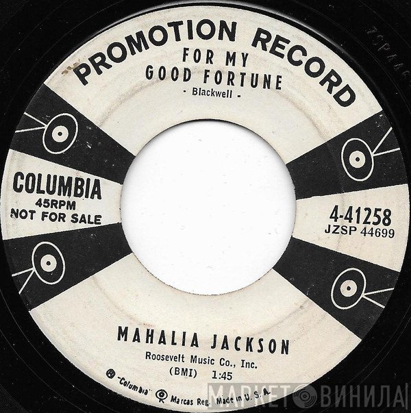 Mahalia Jackson  - For My Good Fortune