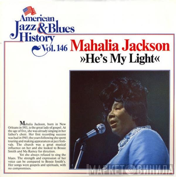 Mahalia Jackson - He's My Light