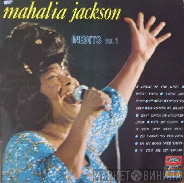 Mahalia Jackson  - Inedits Vol. 1