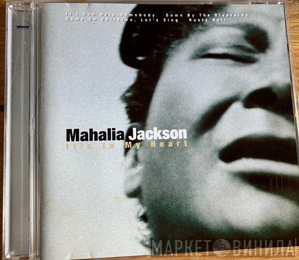 Mahalia Jackson - It's In My Soul