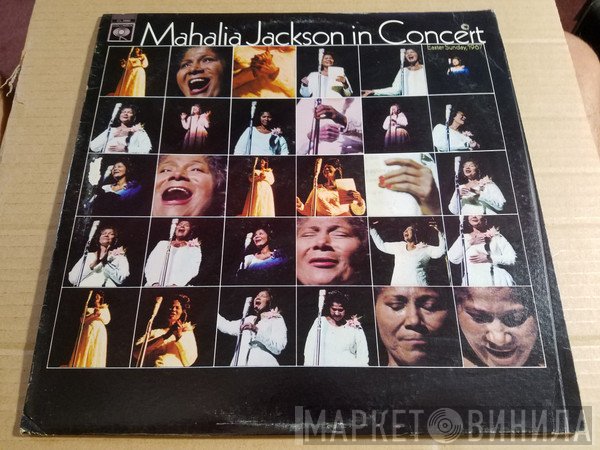 Mahalia Jackson  - Mahalia Jackson In Concert